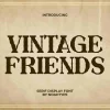 Vintage Friends