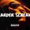 Harder Scream