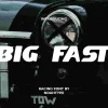 Big Fast