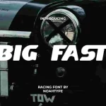 Big Fast
