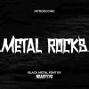 Metal Rocks