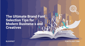 Brand Font Selection Tips