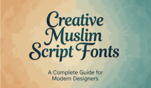 Creative Muslim Script Fonts