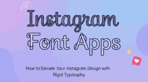 Instagram Font Apps